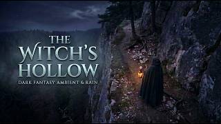 Dark Fantasy Ambient 🌧️ The Witch's Hollow | Dark Celtic Music &amp; Rain Sounds for RPG