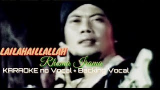 Lailahaillallah Rhoma Irama KARAOKE no Vocal + Backing Vocal