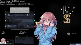 Osu! Young Nudy - 「Hell Shell」 100.00%