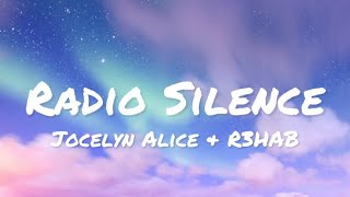 Jocelyn Alice & R3HAB - Radio Silence (lyrics)