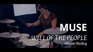 Muse - Will Of The People (Album Drum Medley)