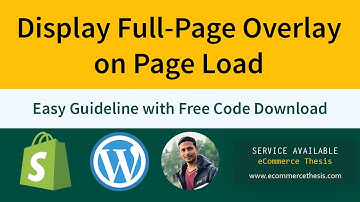 Display Full Page Overlay on Page Load in Shopify or WordPress Website