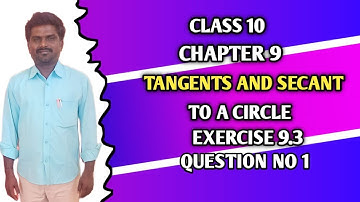 Class 10 Maths chapter 9 TANGENTS and SECANTS to a circle Exercise 9.3 Q 1@BALASIRMATHSCLASS