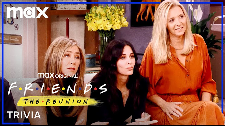Trivia | Friends: The Reunion | Max