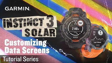Tutorial - Instinct 3 Solar: Customizing Data Screens