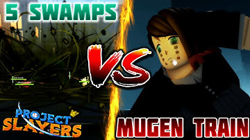 5 MAXED SWAMPS VS MUGEN TRAIN! (Project Slayers)