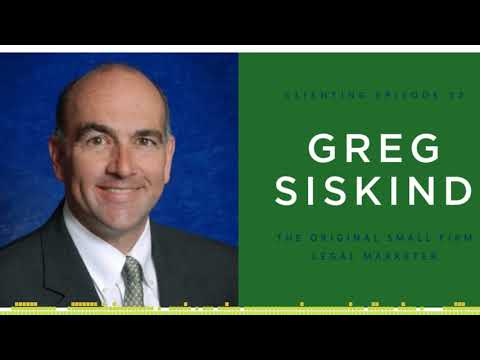 clienting episode 23 greg siskind literally wrote the book on legal marketing greg siskind