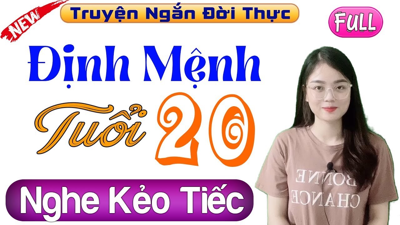 Truyện HAY NGẤT NGÂY trong lòng || Định Mệnh Tuổi 20 – Truyện Đêm Khuya Việt Nam Full