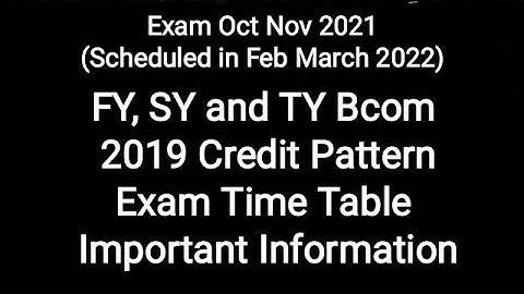 FY, SY and TY Bcom 2019 Credit Pattern Exam Time Table  - Important Information
