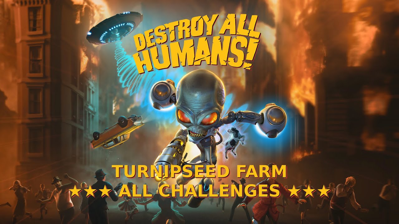 Destroy All Humans! Turnipseed Farm All Challenges (Armageddon