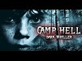 A really scary movie dont watch it at night best movie free   camp hell  dark thriller