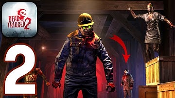 Dead Trigger 2 - ‏‏Gameplay walkthrough Part 2 (iOS, Android)
