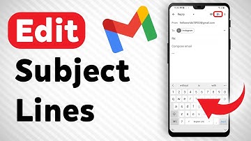 How To Edit The Subject Line In Gmail - Full Guide