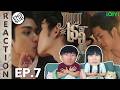 (ENG SUB) ภพเธอ Love Upon a Time EP.7 | Reaction 🎬