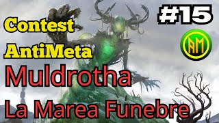 Analizziamo il VOSTRO Commander▶️Muldrotha, La Marea Funebre⚫🟢🔵#15 Commander Auto-mill[MTG ITALIA🇮🇹]