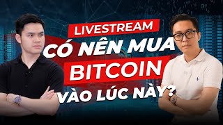 Có nên mua bitcoin lúc này? - mInvest Livestream