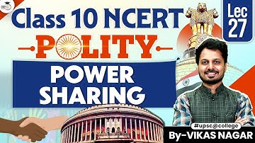 Complete NCERT Polity Class 10 Chapter 1 | POWER SHARING | By Vikas Sir StudyIQ