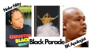 Beyonce's Black Parade - Analysis \& Discussion with BK Apologist  \& Neffie