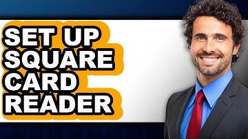 How to Set Up Square Card Reader - Easy Guide