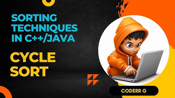 Cycle Sort Algorithm Explained | In-Place & Stable Sorting | C++ & Java
