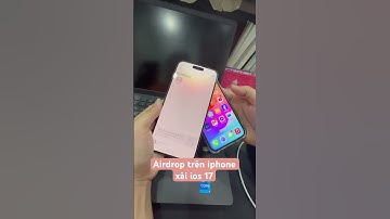 Cách chia sẻ hình ảnh video airdrop iPhone ios 17 không phải ai cũng biết