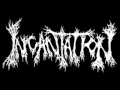 Incantation - The Ibex Moon