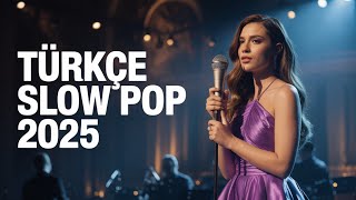 Sevilen Türkçe Slow Pop Şarkılar - Aşk Acınıza Eşlik Eden Duygusal Playlist 2025 | Karamel Müzik