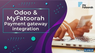 Odoo Myfatoorah Payment Gateway Integration | Odoo MENA | Odoo GCC | Odoo Kuwait | Odoo Saudi Arabia