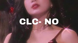 CLC- NO (𝓢𝓵𝓸𝔀𝓮𝓭 𝓭𝓸𝔀𝓷)