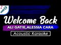 Ali Gatie - Welcome Back feat. Alessia Cara - Karaoke Instrumental (Acoustic)