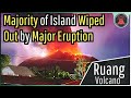 Majority of island wiped out by major eruption ruang volcano aftermath