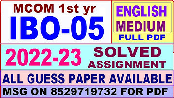 ibo 05 solved assignment 2022-23 / ibo 5 solved assignment in english / ignou mcom 1st year annual