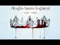 History of anglosaxon england 410  1066