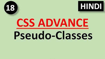 Pseudo class in css | Part - 18 | CSS Advance Tutorial