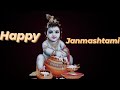 HAPPY JANMASHTAMI આવા વિડિયો જોવા ચેનલને સબ્સ્ક્રાઇબ કરો.