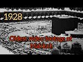 Hajj in 1928 oldest footage of makkah