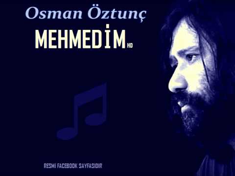 MEHMEDİM - Osman Öztunç