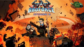 Broforce: Episode 6 - It's got a skull on it. -A Game for Freddy