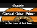 Chordplay - Classical Guitar Primer