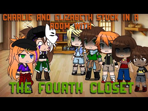 Charlie and Elizabeth In A Room With The Fourth Closet (+Jason) | Original |GC Part 1/× DISCONTINUED