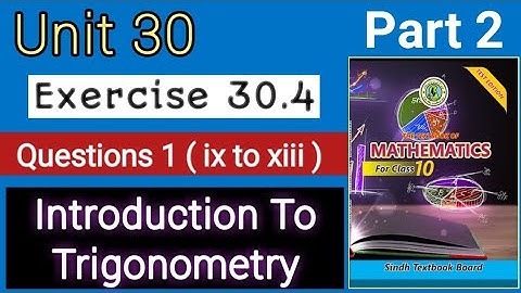 Part 2 exercise 30.4 unit 30 introduction to trigonometry class 10 || my academy