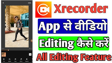 Best video editing app for android | Xrecorder se video editing kaise kare