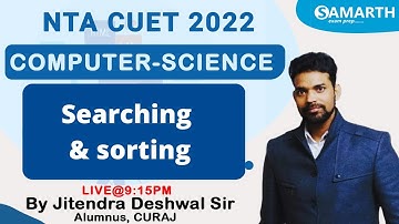 Computer Science I Searching & sorting I MCQ Discussion I By Jitendra Deshwal Sir I CUET 2022 I
