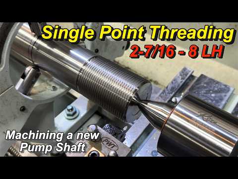 Single Point Threading A 2-7/16" Pump Shaft