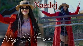 Nazdej - Naz Et Bana 2024 ft Elsen Pro  Resimi