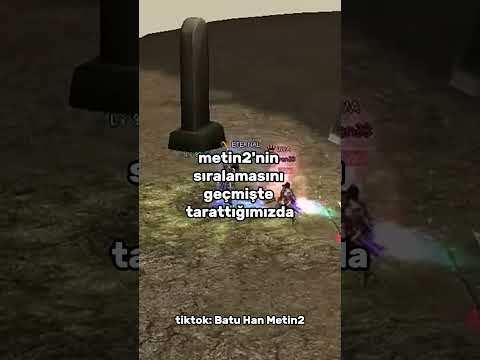 Metin2 TR'nin ilk