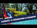 Márki-Zay Péter: Elkészült a csúszdapark a strandon (aug. 15-től használható)