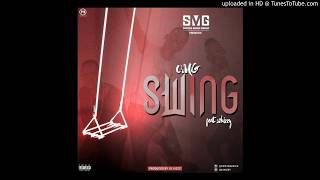 Omg Feat. S2Kizzy - Swing Official Audio