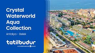 Crystal Waterworld Aqua Collection - TatilBudur