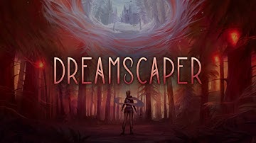 Dreamscaper Kickstarter Trailer